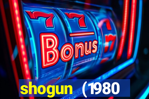 shogun (1980 dublado download)